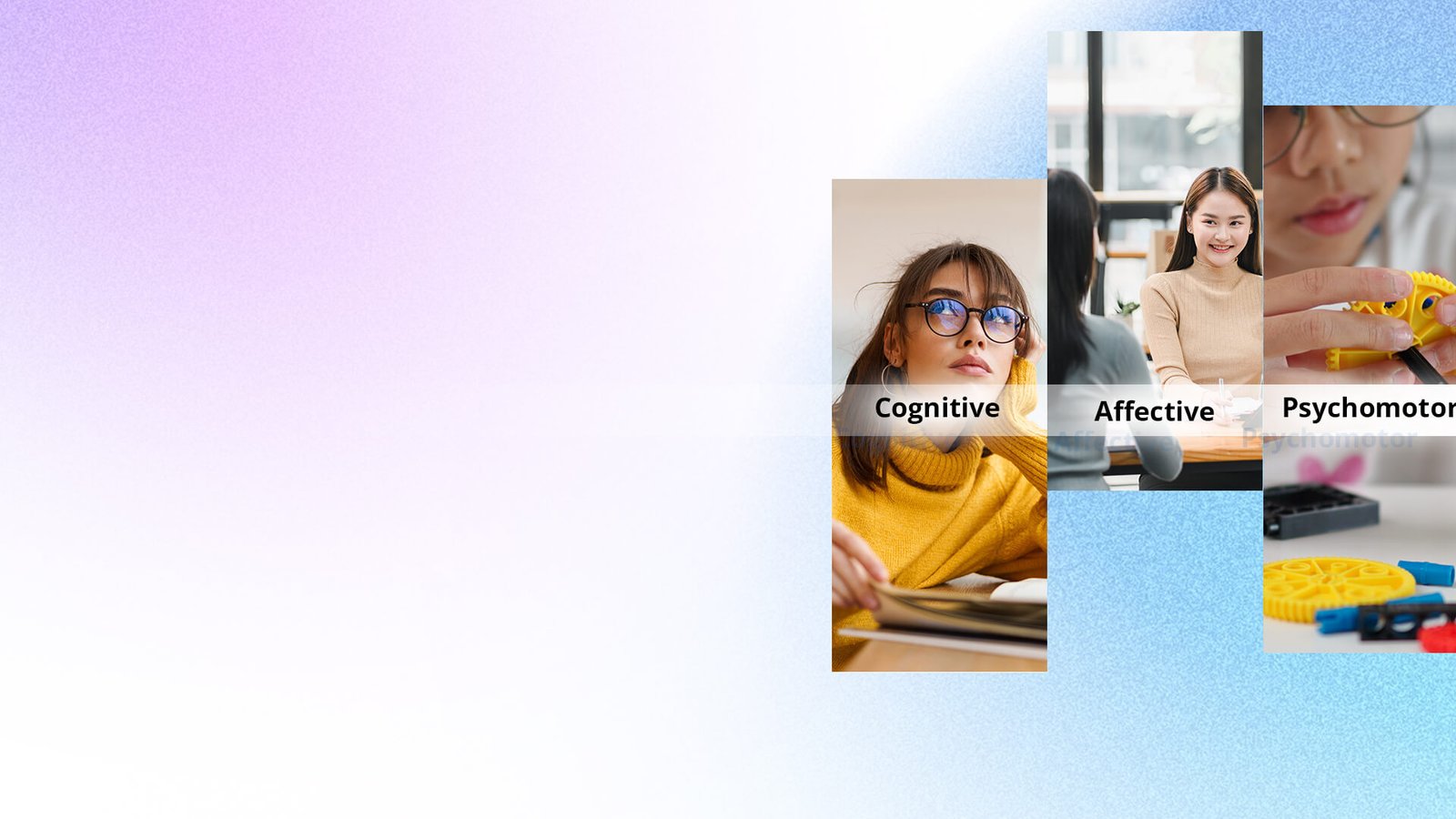 Cognitive, Affective, Psychomotor: What Sets Each Learning Domain Apart?